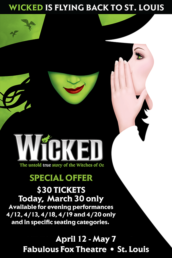 Wicked | Fabulous Fox Theatre St. Louis | April 12 - May 7